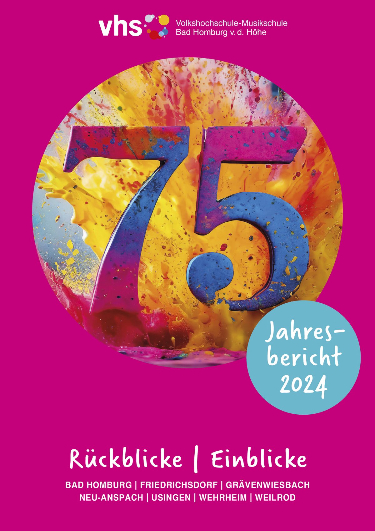 Titelbild des Jahresberichtes 2024: eine bunte Zahl 75 zum Jubiläum der VHS Bad Homburg.